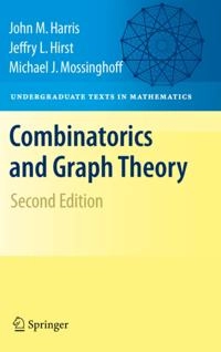 Combinatorics and Graph Theory; Michael Mossinghoff, Jeffry L Hirst, John Harris; 2009