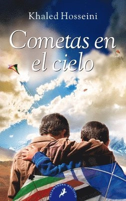 Cometas en el cielo; Khaled Hosseini, Isabel Murillo Fort; 2009