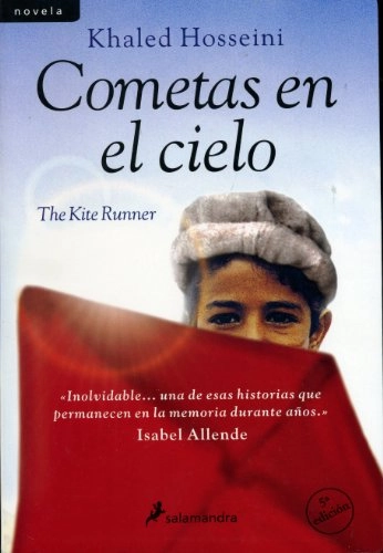 Cometas en el cielo; Khaled Hosseini, Isabel Murillo Fort; 2007