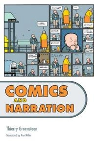 Comics and narration; Thierry Groensteen; 2013
