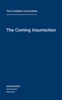 Coming insurrection; Comité invisible; 2009