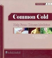 Common Cold-Help From Chinese Medicin(In English)(Chinese Edition); Liu En Zhao; 2011