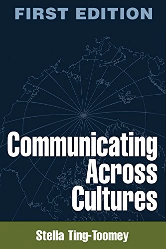Communicating across cultures; Stella Ting-Toomey; 1999