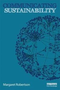 Communicating sustainability; Margaret Robertson; 2019