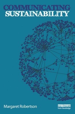 Communicating sustainability; Margaret Robertson; 2019