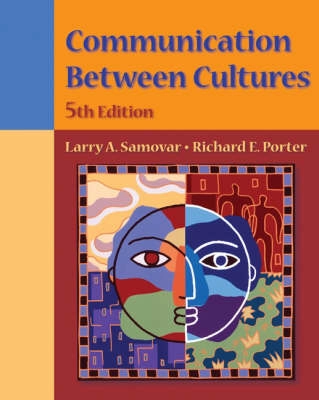 Communication between cultures; Larry A. Samovar; 2004