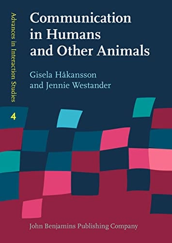 Communication in humans and other animals; Gisela Håkansson; 2013