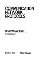 Communication network protocols; Brian W. Marsden; 1986