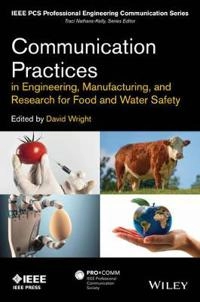 Communication Practices in Engineering, Manufacturing, and Research for Foo; David Wright, Edward A. Malone, John V. Stone; 2015