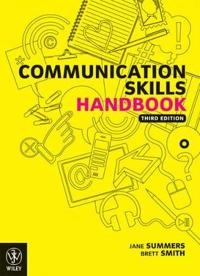 Communication Skills Handbook; Jane Summers, Brett Smith; 2009
