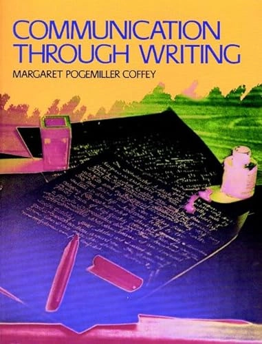 Communication Through Writing; Margaret Pogemiller Coffey; 1987