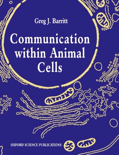 Communication within animal cells; Gregory J. Barritt; 1992