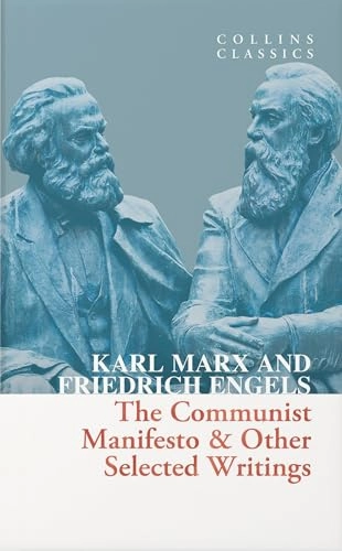 Communist Manifesto & Other Selected Writings; Karl Marx, Friedrich Engels; 2024