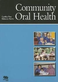 Community oral health; Cynthia M. Pine; 2007