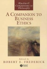 Companion to business ethics; Robert Frederick; 2002