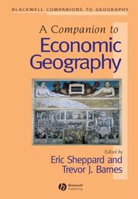 Companion to economic geography; Eric Sheppard; 2002