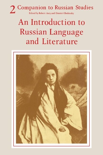 Companion to Russian studies · Vol. 2 · An introduction to Russian language and literature; Robert Auty; 1977
