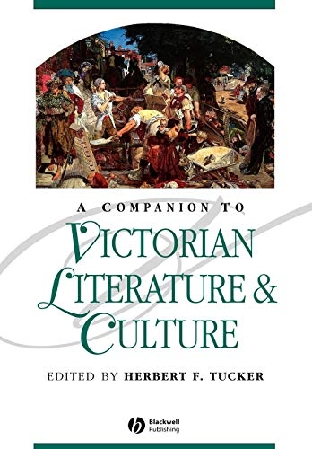 Companion to victorian literature and culture; Herbert F. Tucker; 1999