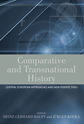 Comparative and transnational history : Central European approaches and new perspectives; Heinz-Gerhard Haupt, Jürgen Kocka; 2009