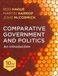 Comparative government and politics : an introduction; Rod Hague; 2016