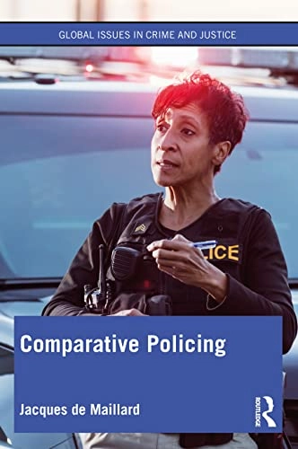 Comparative Policing; Jacques De Maillard; 2022