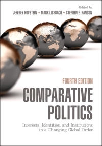 Comparative politics : interests, identities, and institutions in a changing global order; Jeffrey Kopstein, Mark Irving Lichbach, Stephen E. Hanson; 2014