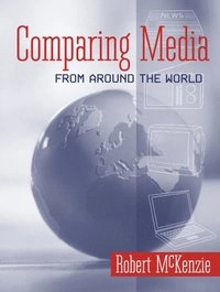 Comparing media from around the world; Robert McKenzie; 2006