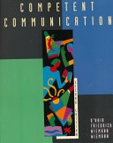 Competent communication; Dan O'Hair, Gustav W. Friedrich, John M. Wiemann; 1997