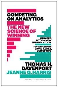 Competing on analytics : the new science of winning; Thomas H. Davenport; 2017