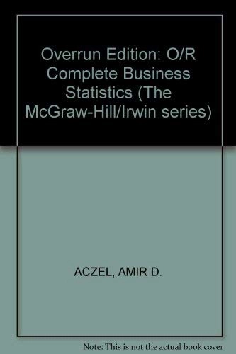Complete business statistics; Amir D. Aczel; 2002