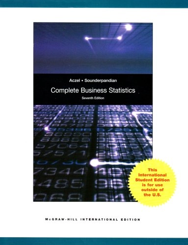 Complete business statistics; Amir D. Aczel; 2009