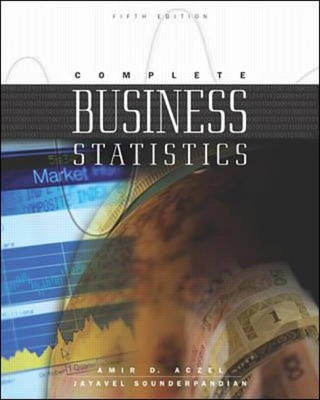 Complete business statistics; Amir D Aczel; 2002