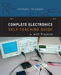 Complete Electronics Self-Teaching Guide with Projects; Earl Boysen; 2012