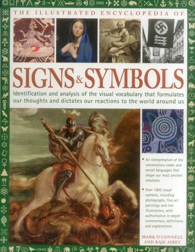 Complete Encyclopedia of Signs and Symbols; Mark O'Connell, Raje Airey; 2017