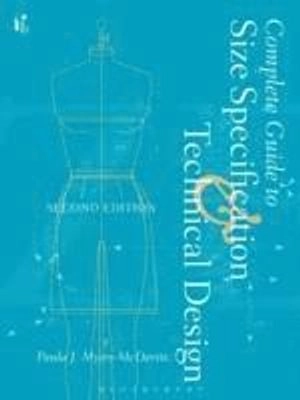 Complete guide to size specification and technical design; Paula J. Myers-Mcdevitt; 2009