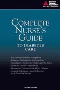 Complete nurse's guide to diabetes care; Belinda. Childs, Marjorie. Cypress, Geralyn. Spollett, American Diabetes Association.; 2009