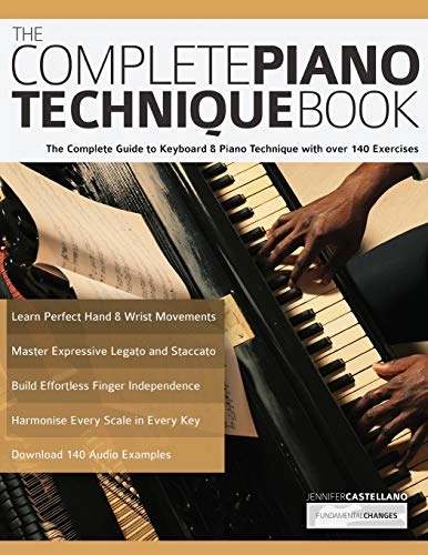 Complete Piano Technique Book; Joseph Alexander, Jennifer Castellano, Tim Pettingale; 2020