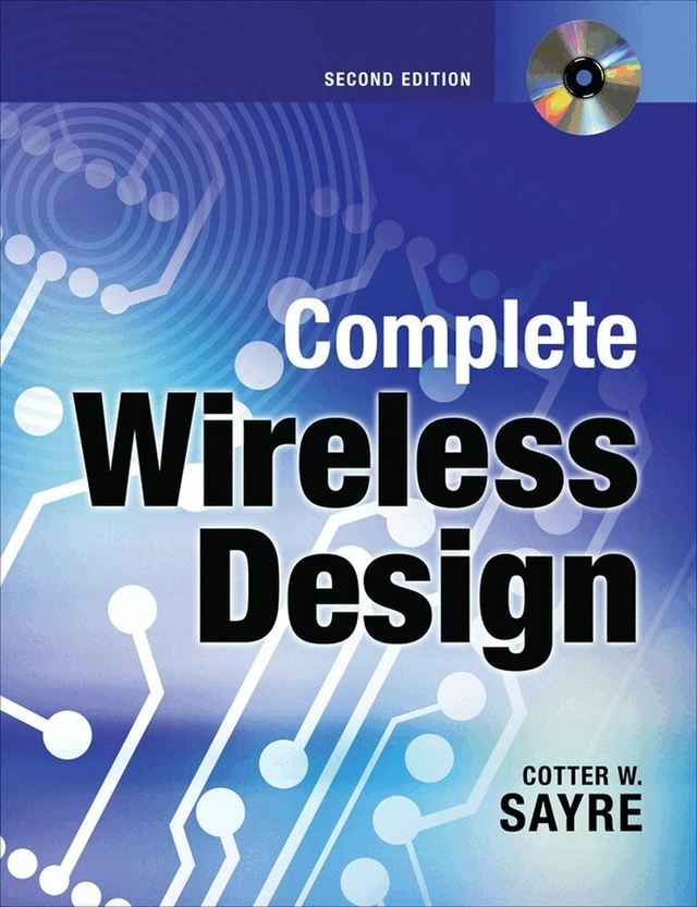 Complete wireless design [Elektronisk resurs]; Cotter Sayre; 2008