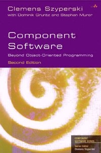 Component software : beyond object-oriented programming; Clemens Szyperski; 2002