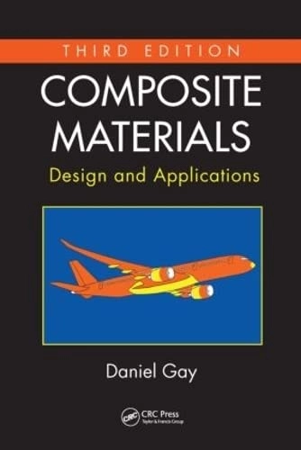 Composite materials : design and applications; Daniel Gay; 2015