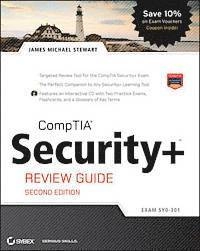 CompTIA Security+ Review Guide: (Exam SY0-301), Includes CD; James M. Stewart; 2011