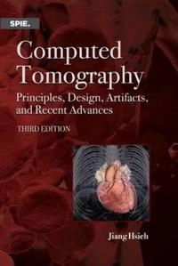 Computed Tomography; Jiang Hsieh; 2015