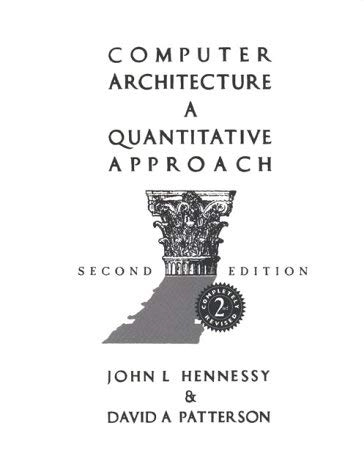 Computer architecture : a quantitative approach; David A. Patterson; 1996