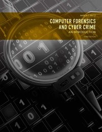 Computer forensics and cyber crime : an introduction; Marjie T. Britz; 2013
