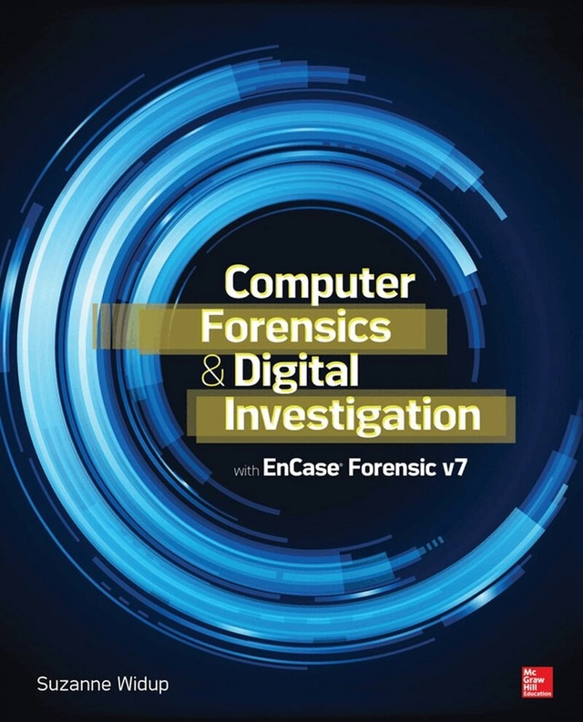 Computer forensics and digital investigation with Encase Forensic v7; Suzanne. Widup; 2014