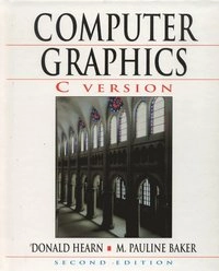 Computer graphics : C version; Donald Hearn; 1997