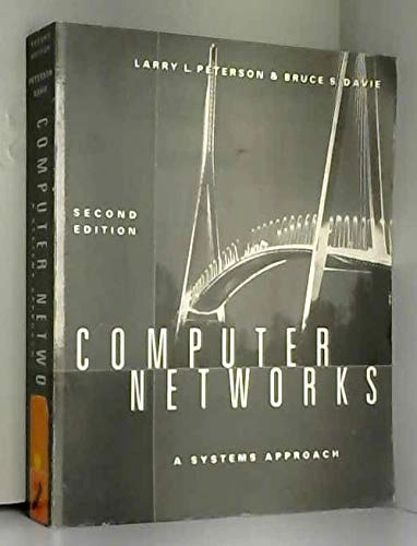 Computer networks : a systems approach; Larry L. Peterson; 2000