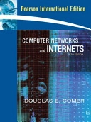 Computer networks and internets; Douglas E. Comer; 2009