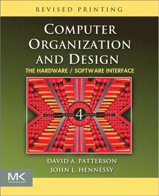 Computer Organization and Design : The Hardware/Software Interface; David A. Patterson, John L. Hennessy; 2011