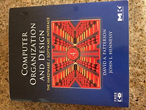 Computer organization and design : the hardware/software interface; David A. Patterson; 2009